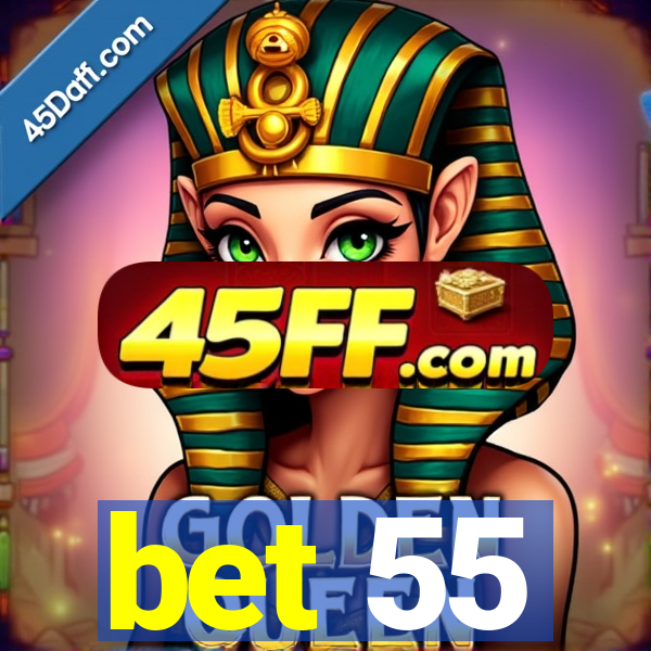 bet 55